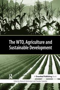 The WTO, Agriculture and Sustainable Development