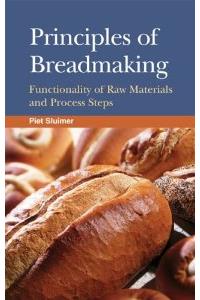 Principles Of Breadmaking: Functionality Of Raw Materials And Process Steps