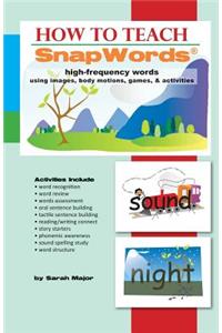 How to Teach Snapwords High-Frequency Words