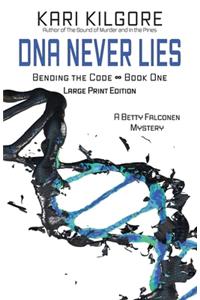 DNA Never Lies