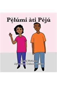 Pẹ̀lúmi àti Péjú