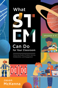 What Stem Can Do for Your Classroom