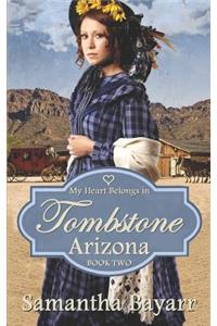 My Heart Belongs in Tombstone, Arizona