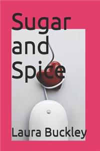 Sugar and Spice
