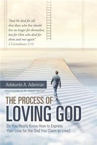 Process of Loving God