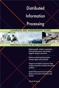 Distributed Information Processing Complete Self-Assessment Guide