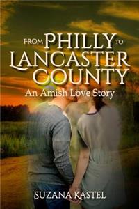 From Philly to Lancaster County