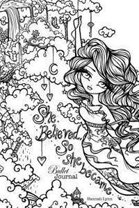 She Believed, So She Became Bullet Journal