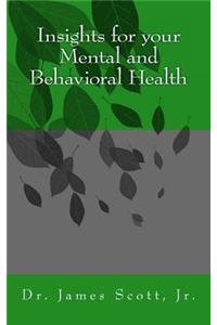 Insights for your Mental and Behavioral Health
