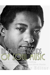 Influential Legends of Soul Music