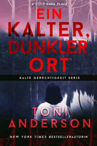 Kalter, Dunkler Ort - A Cold Dark Place
