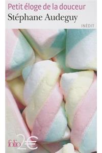 Petit eloge de la douceur