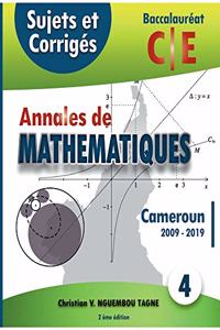 Annales de Mathématiques, Baccalauréat C et E, Cameroun, 2009 - 2019