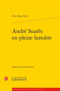 Andre Suares En Pleine Lumiere