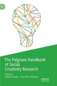 Palgrave Handbook of Social Creativity Research