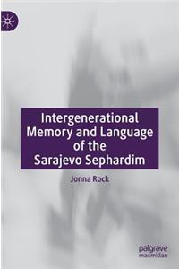 Intergenerational Memory and Language of the Sarajevo Sephardim