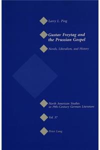 Gustav Freytag and the Prussian Gospel