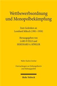 Wettbewerbsordnung und Monopolbekampfung