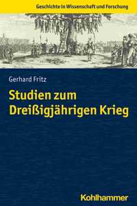 Studien Zum Dreissigjahrigen Krieg