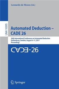 Automated Deduction – CADE 26