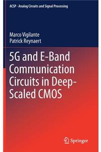 5g and E-Band Communication Circuits in Deep-Scaled CMOS