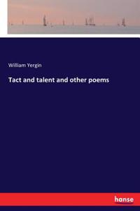 Tact and talent and other poems