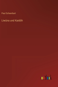Liwûna und Kaidôh