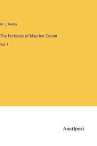 Fortunes of Maurice Cronin