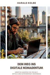 Dein Weg ins digitale Nomadentum