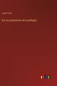Sur la prophylaxie de la pellagre
