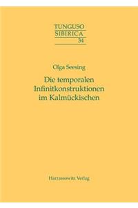 Die Temporalen Infinitkonstruktionen Im Kalmuckischen