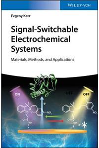 Signal-Switchable Electrochemical Systems