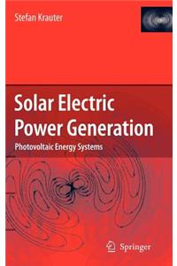 Solar Electric Power Generation - Photovoltaic Energy Systems