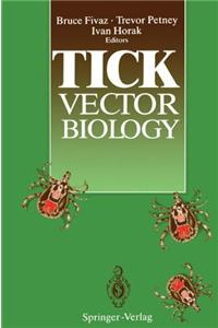 Tick Vector Biology: Medical and Veterinary Aspects