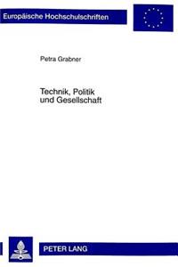 Technik, Politik und Gesellschaft