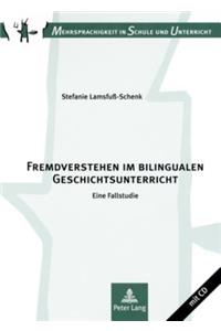 Fremdverstehen Im Bilingualen Geschichtsunterricht