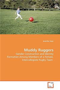Muddy Ruggers