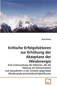 Kritische Erfolgsfaktoren zur Erhöhung der Akzeptanz der Windenergie