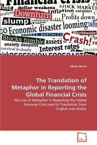Translation of Metaphor in Reporting the Global Financial Crisis