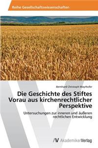 Die Geschichte des Stiftes Vorau aus kirchenrechtlicher Perspektive