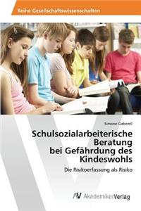 Schulsozialarbeiterische Beratung bei Gefährdung des Kindeswohls