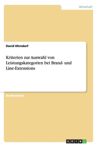 Kriterien zur Auswahl von Leistungskategorien bei Brand- und Line-Extensions