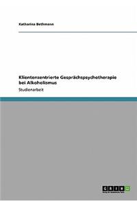 Klientenzentrierte Gesprächspsychotherapie bei Alkoholismus
