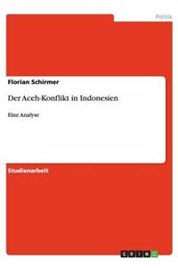 Der Aceh-Konflikt in Indonesien