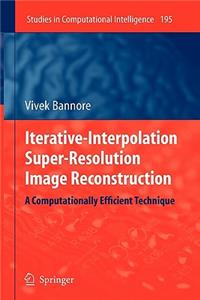 Iterative-Interpolation Super-Resolution Image Reconstruction