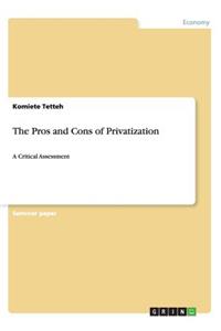 The Pros and Cons of Privatization