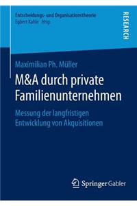 M&A Durch Private Familienunternehmen: Messung Der Langfristigen Entwicklung Von Akquisitionen