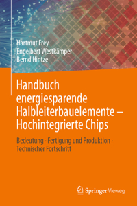 Handbuch Energiesparende Halbleiterbauelemente - Hochintegrierte Chips