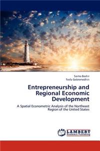 Entrepreneurship and Regional Economic Development