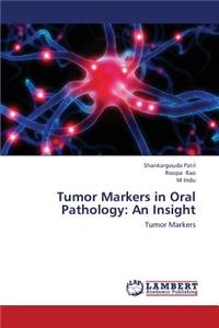 Tumor Markers in Oral Pathology